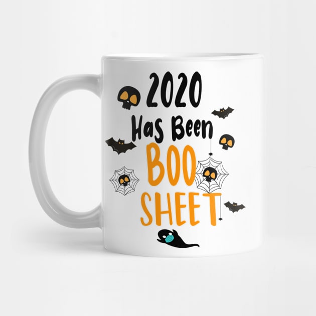 2020 Has Been Boo Sheet - Funny Quarantine by WassilArt